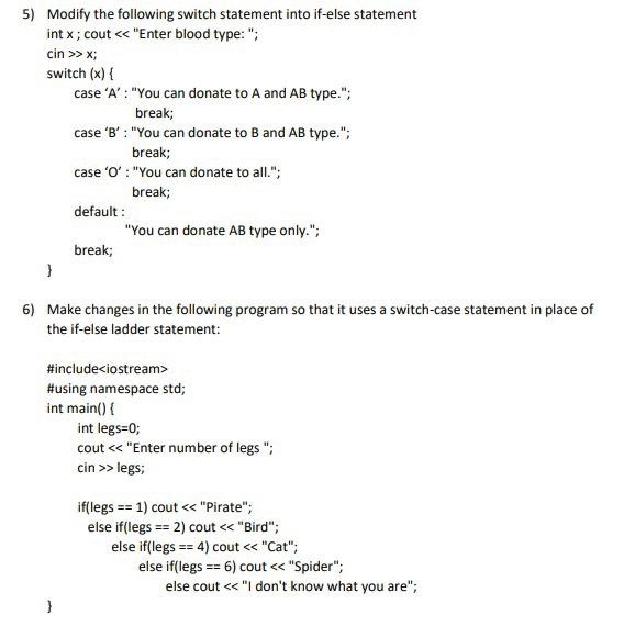Solved 5) Modify the following switch statement into if-else | Chegg.com