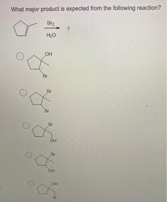 Solved What Major Product Is Expected From The Following