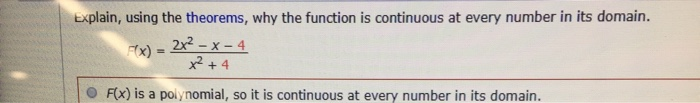 Solved F(x) = 2x2 - X - 4 x2 + 4 Explain, using the | Chegg.com
