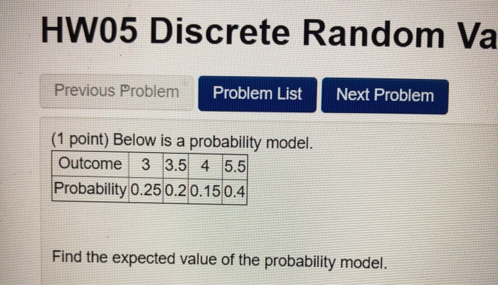 Solved HW05 Discrete Random Va Previous Problem Problem List | Chegg.com