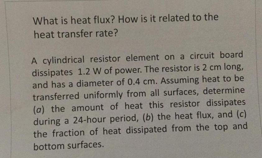 Solved What is heat flux? How is it related to the heat | Chegg.com