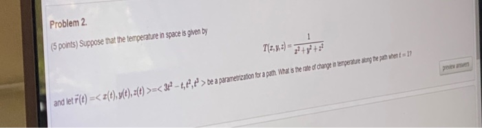 Solved Problem 2 (5 points) Suppose that the temperature in | Chegg.com