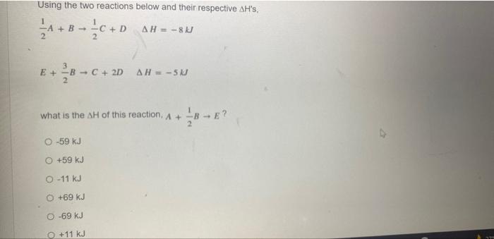 Solved Using the two reactions below and their respective | Chegg.com