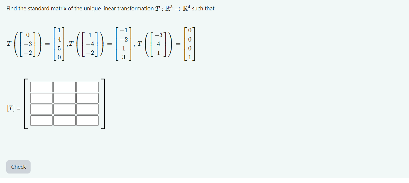 Solved Find the standard matrix of the unique linear | Chegg.com