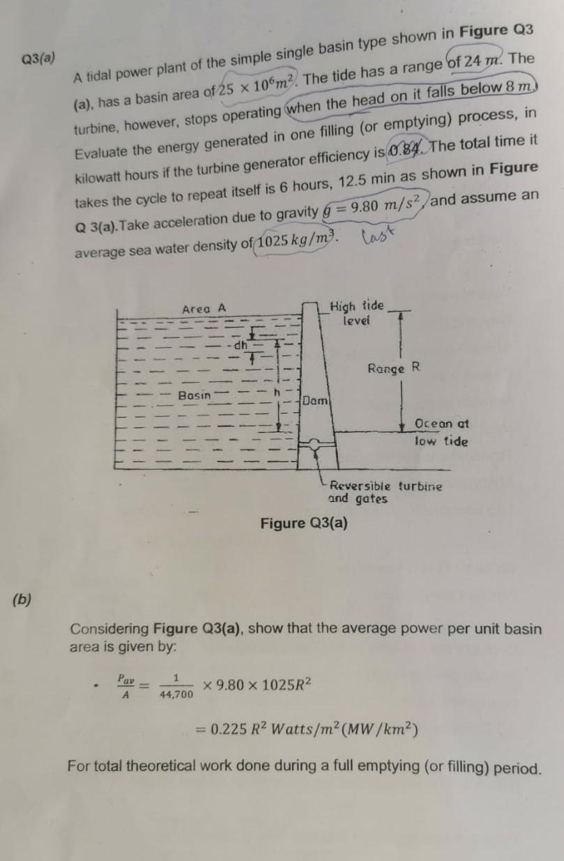 Solved Q3(a) A tidal power plant of the simple single basin