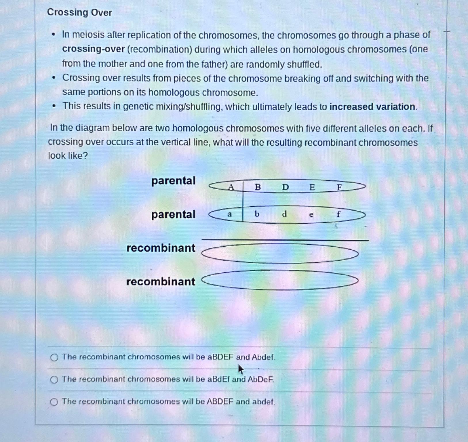 Solved Crossing OverIn meiosis after replication of the | Chegg.com