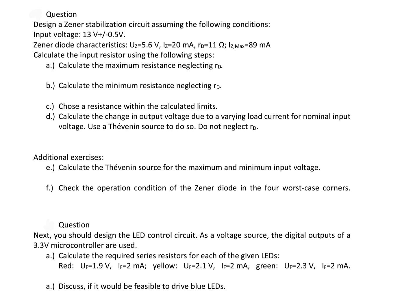 Solved Zener diode characteristics UZ=5.6 V,Iz=20