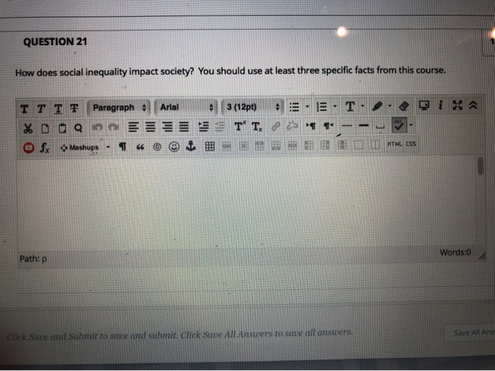 Solved QUESTION 21 How does social inequality impact | Chegg.com