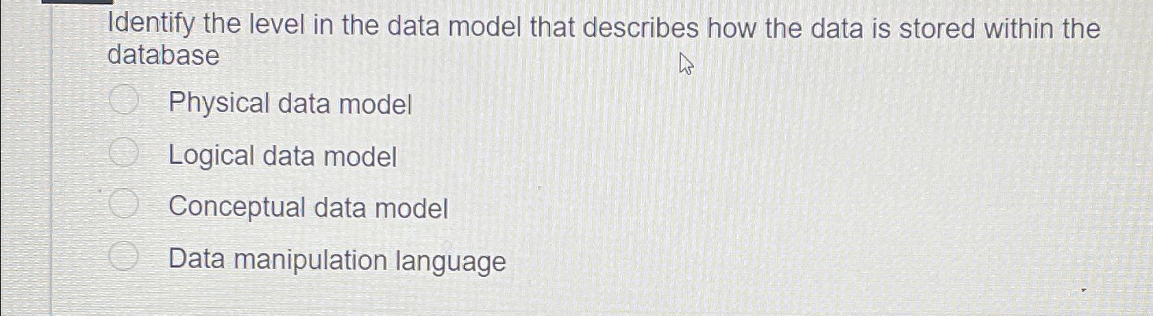 Solved Identify the level in the data model that describes | Chegg.com