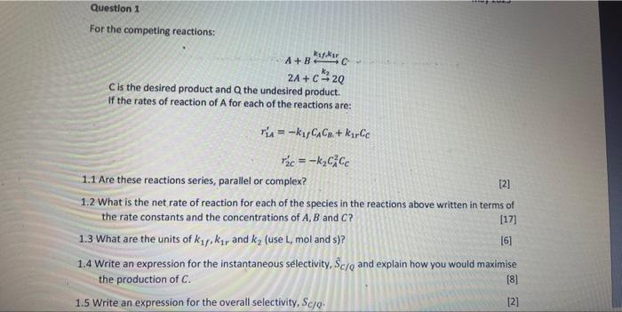 Solved For the competing reactions: A+B k1y,k1rC2A+C→k22Q C | Chegg.com