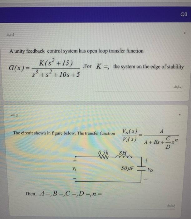 Solved Q3 4 A unity feedback control system has open loop | Chegg.com