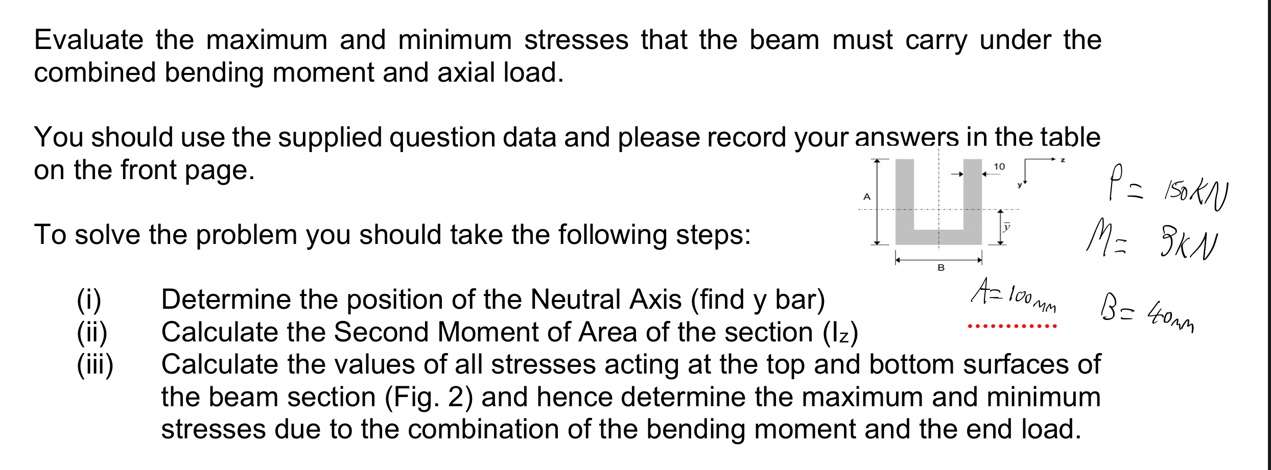 Solved Evaluate the maximum and minimum stresses that the | Chegg.com