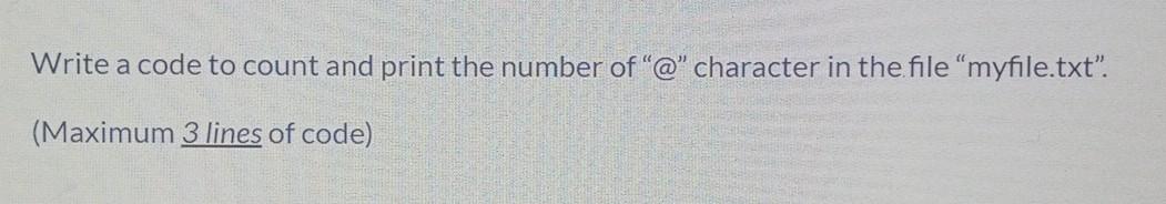 Solved Write a code to count and print the number of "@" | Chegg.com