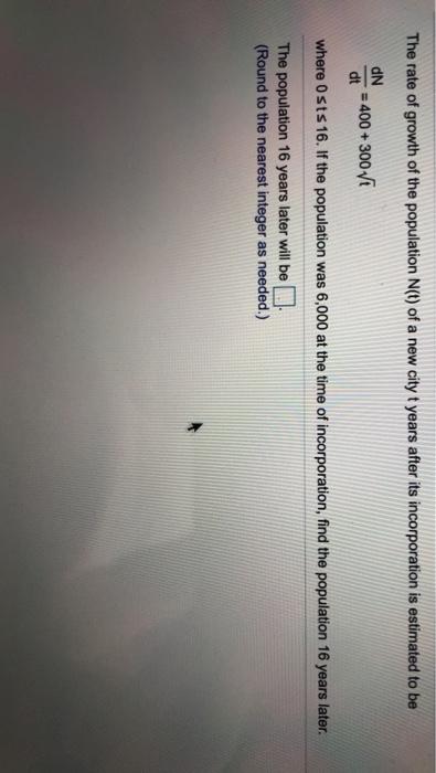 Solved The rate of growth of the population N(t) of a new | Chegg.com