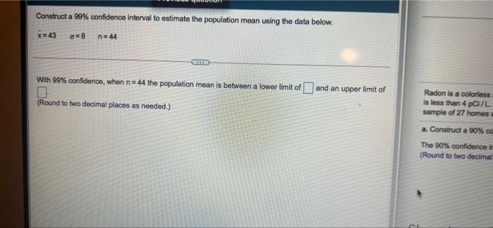 Solved Construct a 99% confidence interval to estimate the | Chegg.com