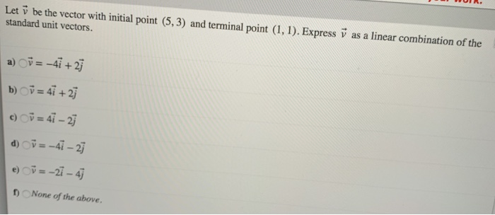 Solved Let v be the vector with initial point (5, 3) and | Chegg.com