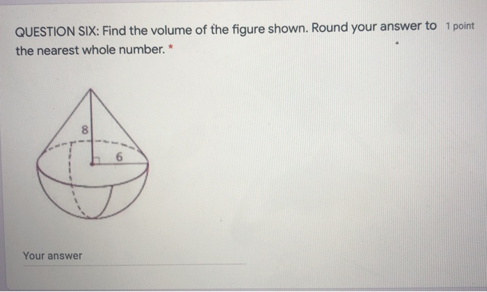 Solved QUESTION SIX: Find The Volume Of The Figure Shown. | Chegg.com