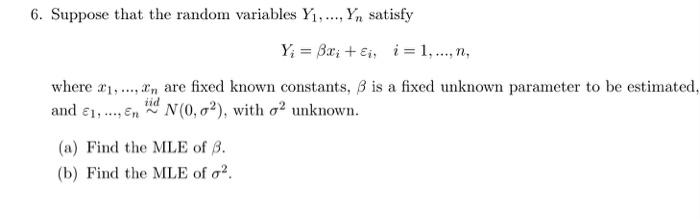 Solved 6 Suppose That The Random Variables Y1 Yn