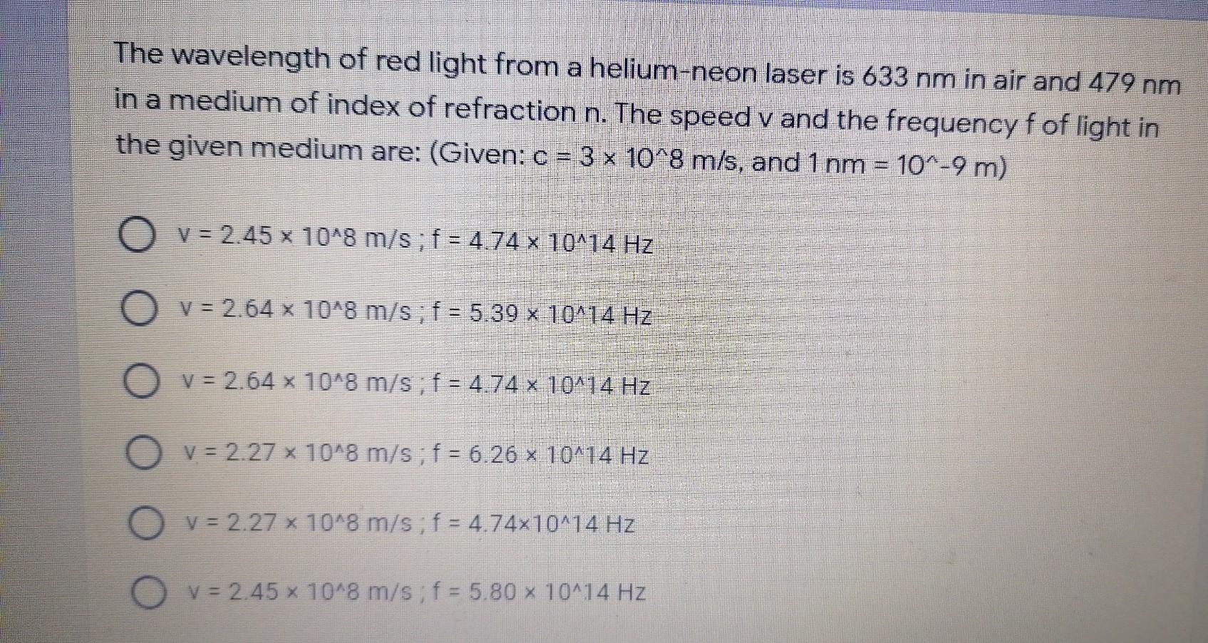 Solved The wavelength of red light from a helium-neon laser | Chegg.com