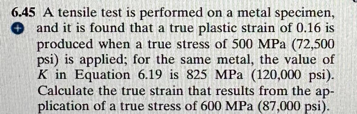 Solved 6.45 ﻿A tensile test is performed on a metal | Chegg.com