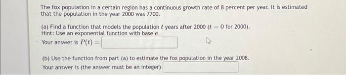 Solved The fox population in a certain region has a | Chegg.com