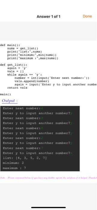 Solved Answer 1 of 1 Done def main(): nums = get_list() | Chegg.com