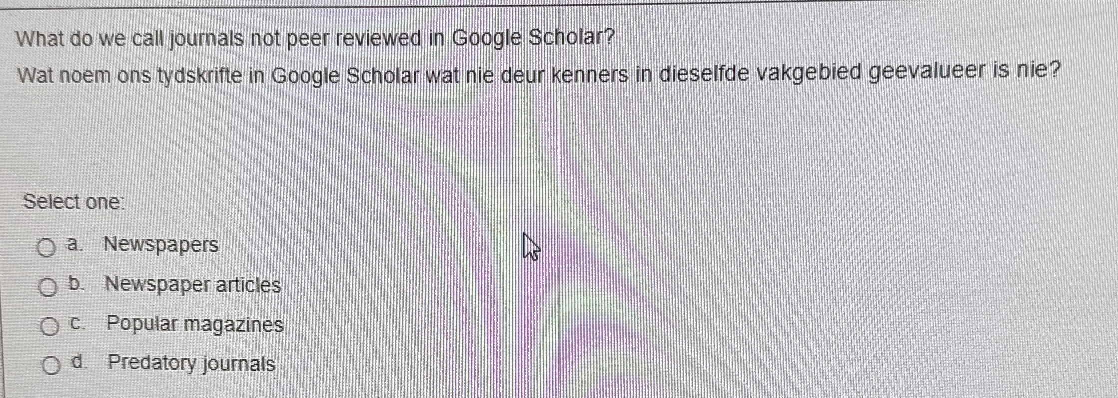 Solved What do we call journals not peer reviewed in Google | Chegg.com