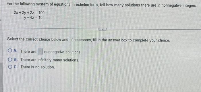 Solved For the following system of equations in echelon | Chegg.com