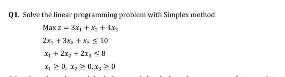 Solved Q1. Solve the linear programming problem with Simplex | Chegg.com