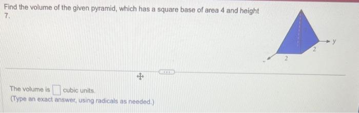 Solved Find the volume of the given pyramid, which has a | Chegg.com