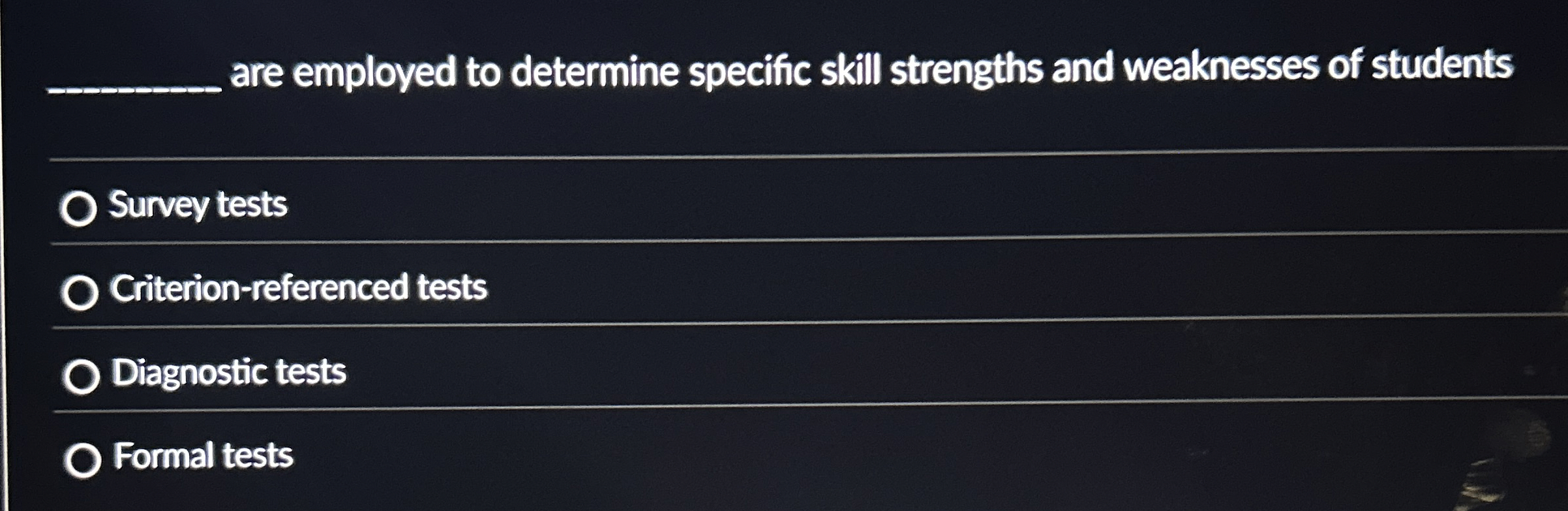 Solved q, ﻿are employed to determine specific skill | Chegg.com