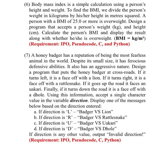 Solved (6) Body mass index is a simple calculation using a | Chegg.com