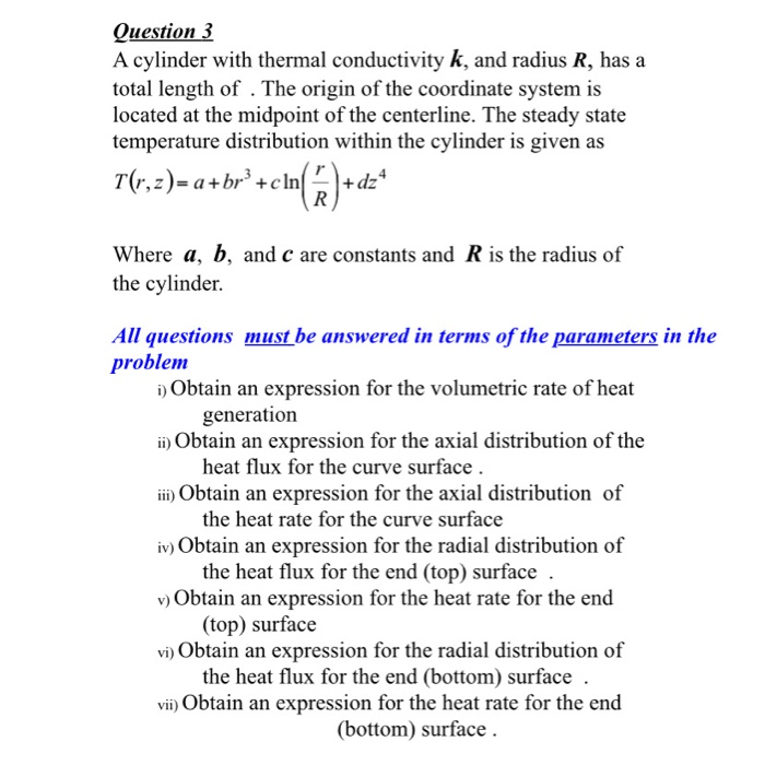 Solved Question 3 A cylinder with thermal conductivity k, | Chegg.com