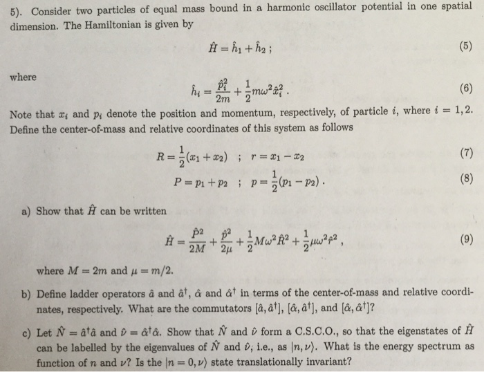 Solved 5 Consider Two Particles Of Equal Mass Bound In Chegg Com