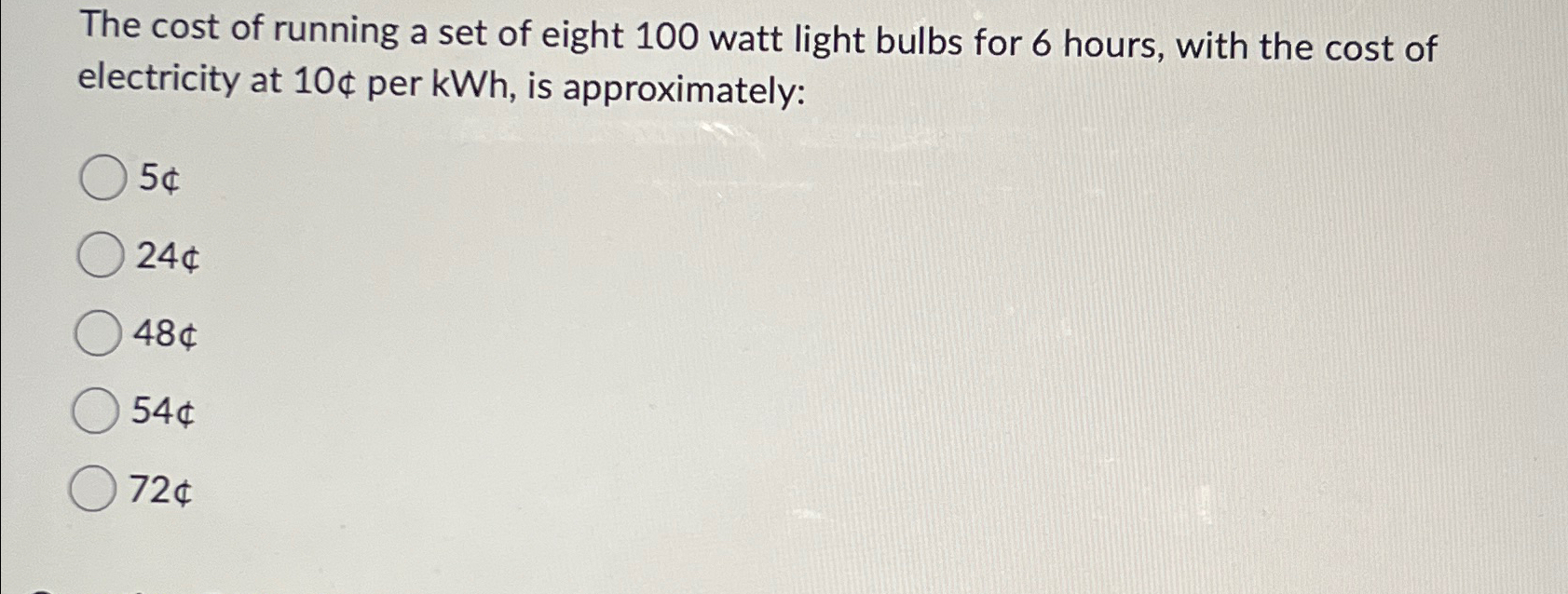 Solved The cost of running a set of eight 100 ﻿watt light