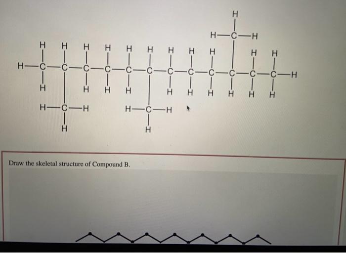 Solved Draw The Skeletal Structure Of Compound B. | Chegg.com