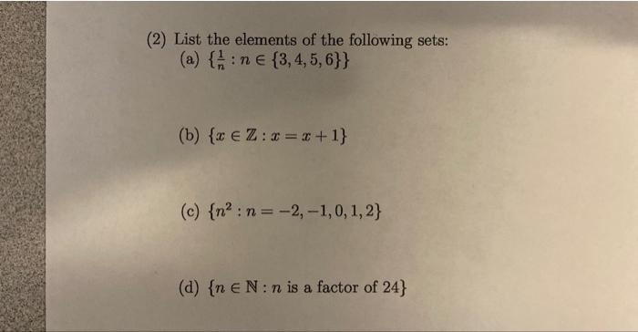 Solved (2) List the elements of the following sets: (a) | Chegg.com