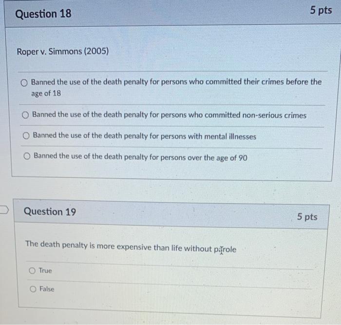 Solved Question 18 5 pts Roper v. Simmons (2005) O Banned