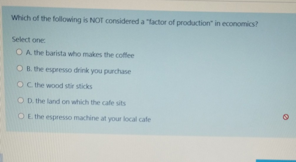 Solved Which Of The Following Is Not Considered A Factor Chegg Com