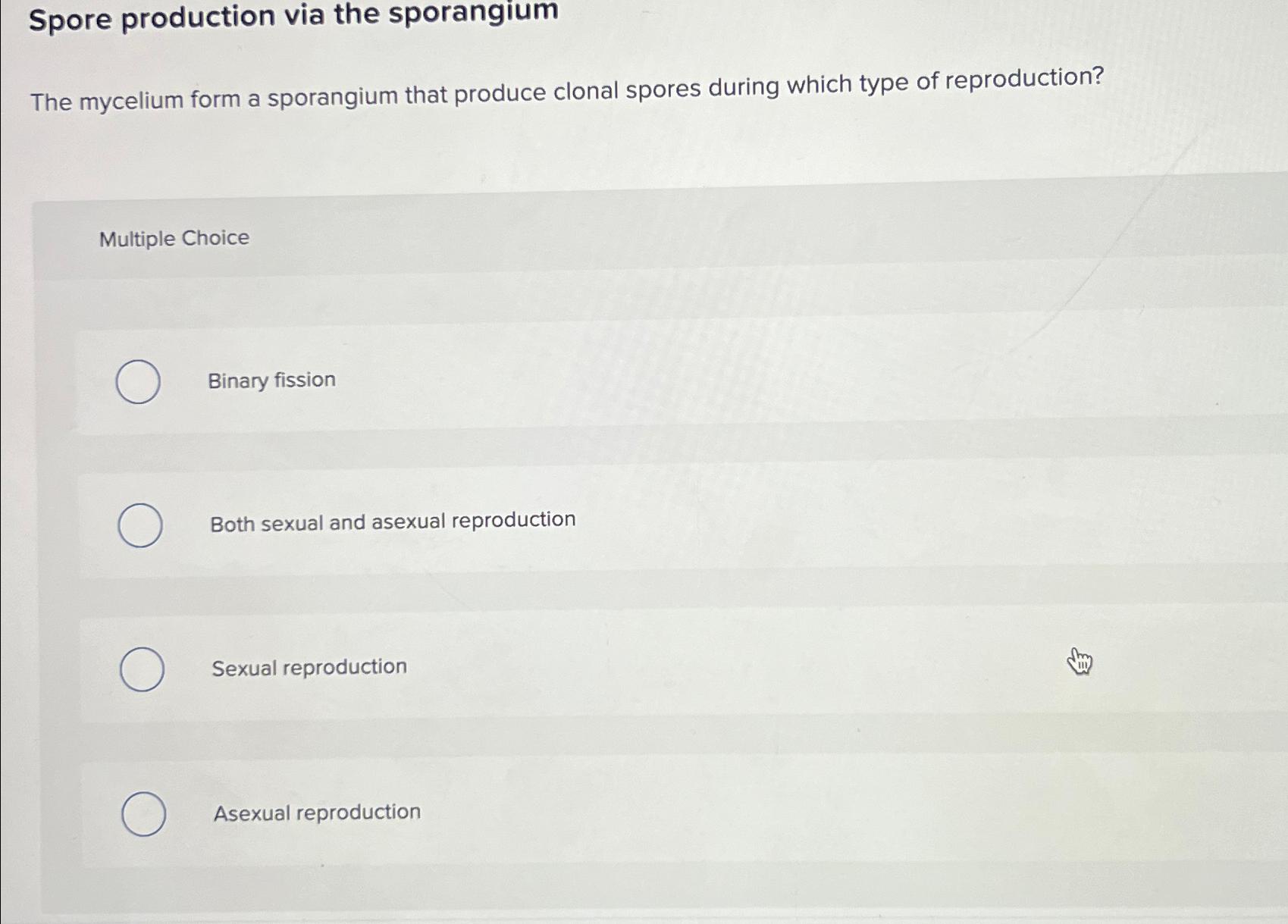 Solved Spore production via the sporangiumThe mycelium form | Chegg.com