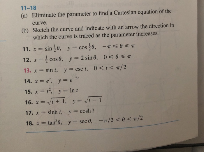 Solved 11-18 (a) Eliminate The Parameter To Find A Cartesian | Chegg.com