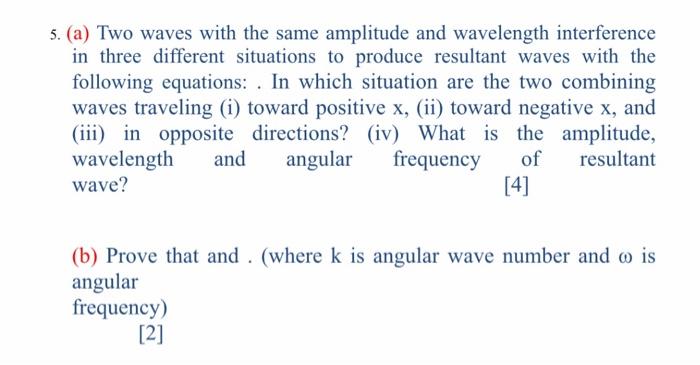 Solved 5. (a) Two waves with the same amplitude and | Chegg.com