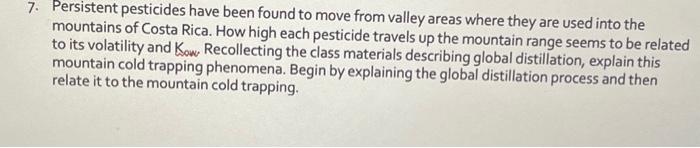 Solved 7. Persistent pesticides have been found to move from | Chegg.com