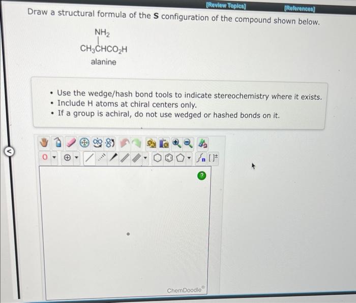 Solved Draw a structural formula of the S configuration of | Chegg.com