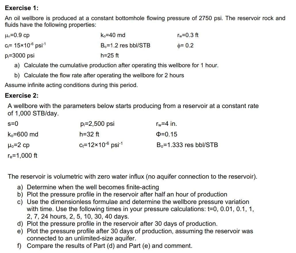 Solved An Oil Wellbore Is Produced At A Constant Bottomhole | Chegg.com
