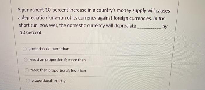 Solved A permanent 10-percent increase in a country's money | Chegg.com
