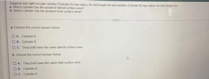 Solved Suppose one right circular cylinder (Cylinder A) has | Chegg.com