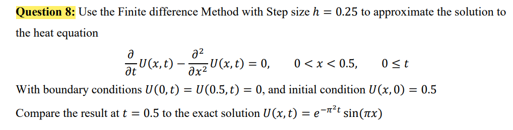 Solved Question 8: Use the Finite difference Method with | Chegg.com
