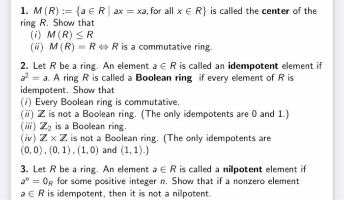 Solved . 1. M(R) := {a ER | ax = xa, for all x E R} is | Chegg.com
