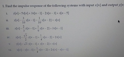 Solved Find the impulse response of the following systems | Chegg.com